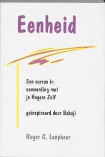 Eenheid met je Hogere Zelf - R.G. Lanphear (ISBN 9789075636260)