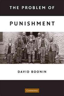 The Problem of Punishment - David Boonin (ISBN 9780521709613)