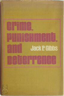 Crime, Punishment, and Deterrence - Jack P. Gibbs (ISBN 9780444990167)