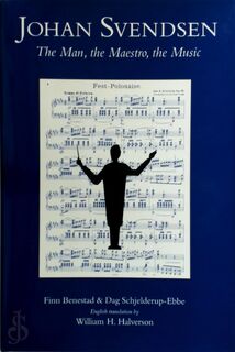 Johan Svendsen - Finn Benestad, Dag Schjelderup-Ebbe (ISBN 9780964523807)