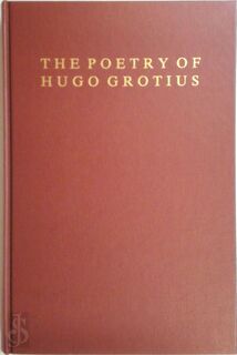 De dichtwerken van Hugo Grotius - Hugo Grotius, Arthur Eyffinger