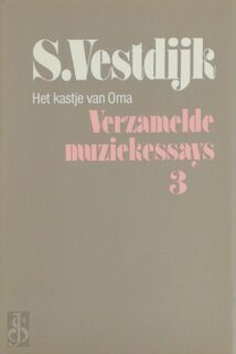 Het kastje van Oma: opstellen over muziek - S. Vestdijk (ISBN 9789029016155)