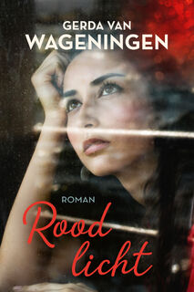 Rood licht - Gerda van Wageningen (ISBN 9789020544510)