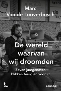 De wereld waarvan wij droomden - Marc Van de Looverbosch (ISBN 9789401478915)