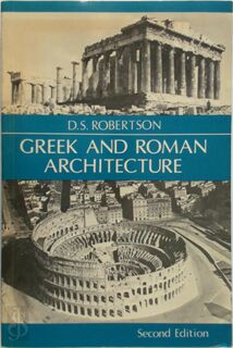 Greek and Roman Architecture - D. S. Robertson (ISBN 9780521094528)