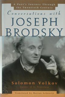 Conversations with Joseph Brodsky - Solomon Volkov, Marian Schwartz (ISBN 9780684835723)