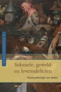 Seksuele, geweld- en levensdelicten (ISBN 9789033468599)