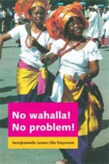 No wahalla! No problem! - A. Jansen Olie Diepeveen, Annejeannette Jansen Olie Diepeveen (ISBN 9789059742444)