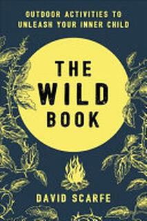 The Wild Book - David Scarfe (ISBN 9781409172727)