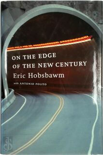 On the Edge of the New Century - E. J. ; Polito, Antonio Hobsbawm (ISBN 9781565846036)