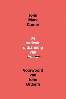 De radicale uitbanning van haast - John Mark Comer (ISBN 9789033802942)