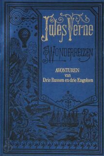 Avonturen van drie Russen en drie Engelsen - Jules Verne (ISBN 9789010034670)
