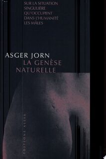 La genèse naturelle - Asger Jorn (ISBN 9782844850737)