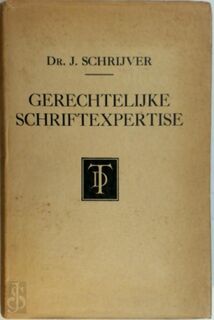 Gerechtelijke schriftexpertise - J. Schrijver