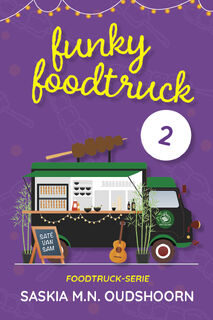 Funky Foodtruck 2 - Saskia M.N. Oudshoorn (ISBN 9789020550498)