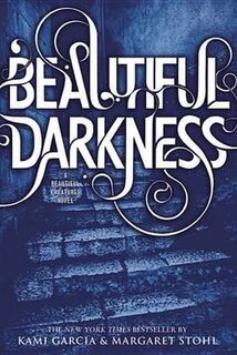 Beautiful creatures (2): beautiful darkness - Garcia K (ISBN 9780316077040)