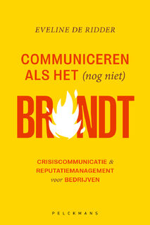 Communiceren als het (nog niet) brandt - Eveline De Ridder (ISBN 9789464016062)