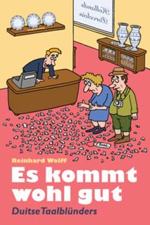 Es kommt wohl gut - Reinhard Wolff (ISBN 9789055948444)