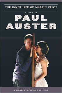 The inner life of Martin Frost - Paul Auster (ISBN 9780312427030)