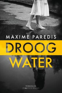 Droog water - Maxime Paredis (ISBN 9789083307121)