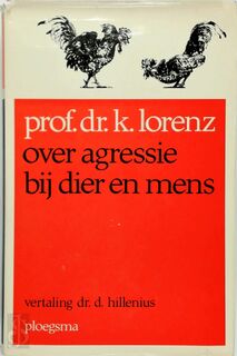 Over agressie bij dier en mens - K. Lorenz, [Vert.] D. Hillenius (ISBN 9789021604145)