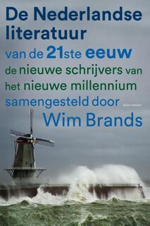 Nederlandse literatuur van de 21e eeuw - Wim Brands (ISBN 9789025445096)