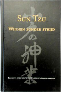 Winnen zonder strijd - Sun Tzu (ISBN 9789069635620)