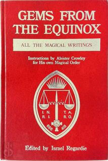Gems from the Equinox - Aleister Crowley, [Ed.] Israel Regardie (ISBN 9780875421131)
