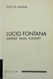 Lucio Fontana - Jole de Sanna (ISBN 9783854151524)