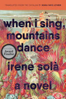 When I Sing, Mountains Dance - Irene Solà (ISBN 9781644450802)