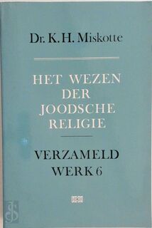 Het wezen der joodsche religie - Kornelis Heiko Miskotte