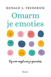 Omarm je emoties - Ronald J. Frederick (ISBN 9789024463497)