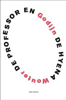 De professor en de hyena - Wouter Godijn (ISBN 9789025444884)