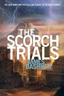 Maze runner (02): The scorch trials - James Dashner (ISBN 9780385738767)