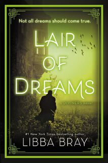 Lair of Dreams - Libba Bray (ISBN 9780316126038)