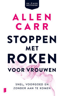 Stoppen met roken voor vrouwen - Allen Carr (ISBN 9789022585894)