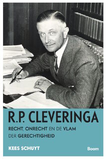 R.P. Cleveringa - Kees Schuyt (ISBN 9789024409082)