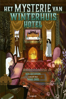 Het mysterie van Winterhuis Hotel - Ben Guterson (ISBN 9789025880125)