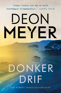 Donkerdrif - Deon Meyer (ISBN 9789400513020)
