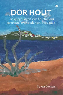 DOR HOUT - Ko van Geemert (ISBN 9789464895094)
