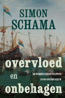 Overvloed en onbehagen - Simon Schama (ISBN 9789045034065)