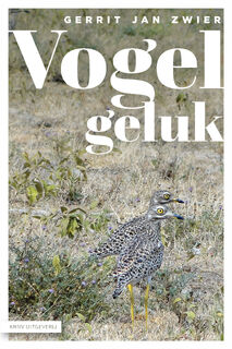 Vogelgeluk - Gerrit Jan Zwier (ISBN 9789050118798)