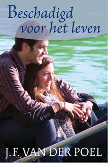 Beschadigd voor het leven - J.F. van der Poel (ISBN 9789401900249)