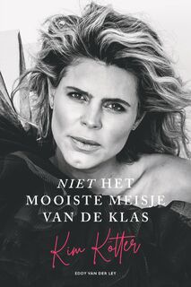 Niet het mooiste meisje van de klas - Kim Kötter, Eddy van der Ley (ISBN 9789083107738)