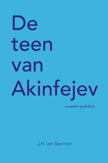 De teen van Akinfejev - J.H. van Geemert (ISBN 9789086050307)