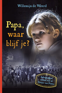 Papa, waar blijf je? - Willemijn de Weerd (ISBN 9789085434320)