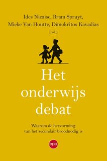 Het onderwijsdebat - Ides Nicaise, Dimokritos Kavadias, Bram Spruyt, Mieke Van Houtte (ISBN 9789491297632)