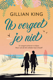 Ik vergeet je niet - Gillian King (ISBN 9789402707113)