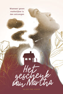 Het geschenk van Martha - Nelske Vink (ISBN 9789464250084)