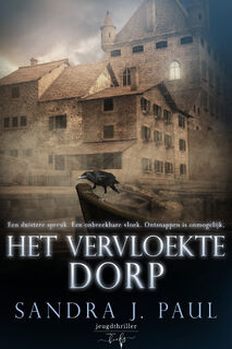 Het vervloekte dorp - Sandra J. Paul (ISBN 9789464510386)